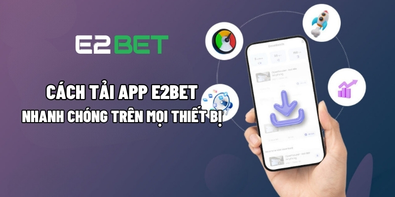 tai app e2bet 1